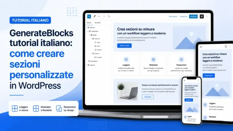 GenerateBlocks tutorial italiano come creare sezioni personalizzate in WordPress